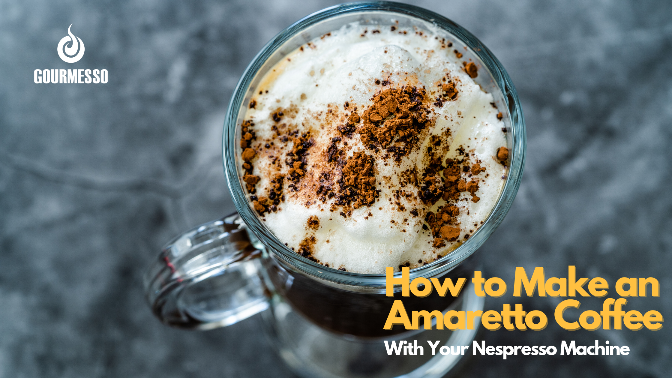 Gourmesso's Recipe on How to Make an Amaretto Coffee Using Coffee Pods with a Nespresso Originalline Machine